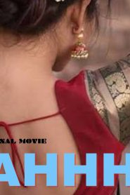Aahhhh – 2023 – Hindi Uncut Hot Short Film -ShowX
