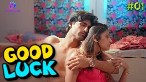 Good Luck – S01E01 – 2023 – Hindi Hot Web Series – Besharams