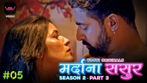 Mardana Sasur – S02E05 – 2023 – Hindi Hot Web Series – Voovi
