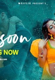 Monsoon – 2023 – Uncut Hindi Hot Short Film – MojFlix