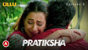 Pratiksha – S01E02 – 2021 – Hindi Hot Web Series – Ullu