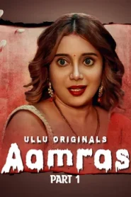Aamras – P01 – 2023 – Hindi Hot Web Series – UllU
