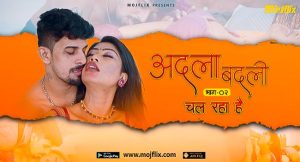Adla Badli S01E02 2023 Hindi Uncut Hot Web Series – Mojflix