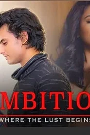 Ambition – 2021 – Hindi Hot Short Films – Hotshots