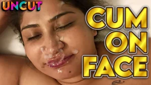 Cum on Face – 2023 – UNCUT Bengali Short Film