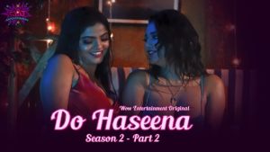 Do Haseena S02E04 2023 Hindi Hot Web Series – WowEntertainment