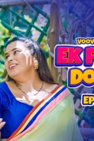Ek Phool Do Maali S01E01 2023 Hindi Hot Web Series – Voovi