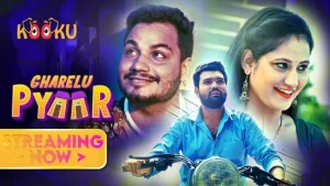 Gharelu Pyaar – 2021 – Hindi Hot Web Series – KooKu