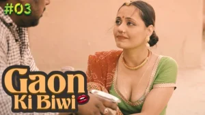 Gaon Ki Biwi – S01E03 – 2023 – Hindi Hot Web Series – WOOW