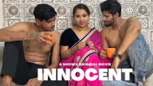 Innocent – 2023 – Hindi Hot Short Film – ShowX