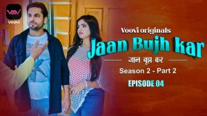 Jaan Bujh Kar – S02E06 – 2023 – Hindi Hot Web Series – Voovi