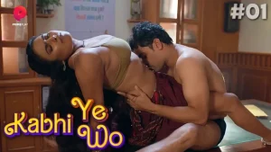 Kabhi Yeh Kabhi Wo – S01E01 – 2023 – Hindi Hot Web Series – PrimePlay