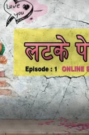 Latke Pe Jhatka – S01E01 – 2022 – Hindi Hot Web Series – WooW
