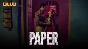 Paper – P01 – 2020 – Hindi Hot Web Series – UllU