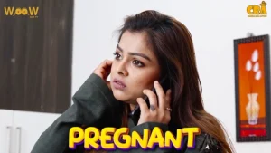 Pregnant – 2021 – Hindi Short Flim – WooW