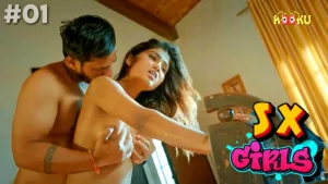 Sx Girls – S01E01 – 2022 – Hindi Hot Web Series – KooKu