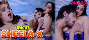 Sheela X S01E02 2023 Hindi Hot Web Series – MoodX