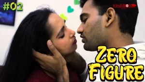 Zero Figure – S01E02 – 2021 – Hindi Hot Web Series – Kindibox