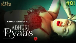 Adhuri Pyaas – S01E01 – 2023- Hindi Hot Web Series – KundiApp