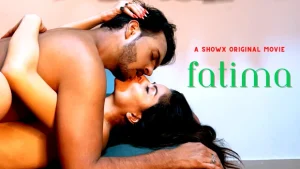 Fatima – 2023 – Hindi Hot Short Film – ShowX