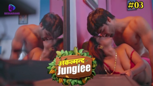 Akalmand Junglee S01E03 2023 Hindi Hot Web Series – Besharams