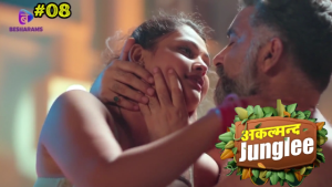 Akalmand Junglee S01E08 2023 Hindi Hot Web Series – Besharams