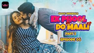 Ek Phool Do Maali – S03E01 – 2023 – Hindi Hot Web Series – Voovi