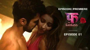 Fuh Se Fantasy – S02E01 – 2023 – Hindi Hot Web Series