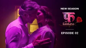 Fuh Se Fantasy – S02E02 – 2023 – Hindi Hot Web Series
