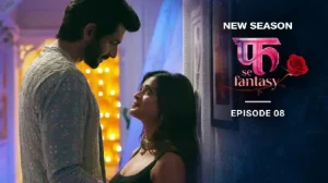 Fuh Se Fantasy – S02E08 – 2023 – Hindi Hot Web Series