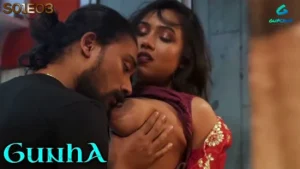 Gunha – S01E03 – 2022 – Hindi Hot Web Series – Gupchup