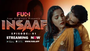 Insaaf S01E01 2023 Hindi Uncut Hot Web Series – Fugi