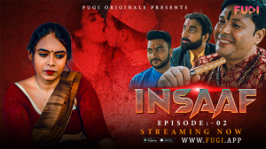 Insaaf S01E02 2023 Hindi Uncut Hot Web Series – Fugi