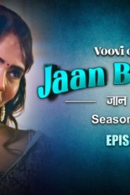 Jaan Bhuj Kar S02E05 2023 Hindi Hot Web Series – Voovi