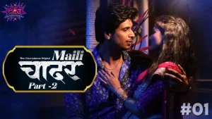 Maili Chader – P01E03 – 2023 – Hindi Hot Web Series – WowEntertainment