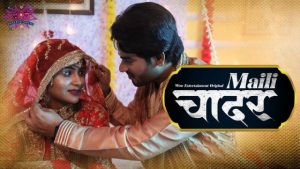 Maili Chader S01E02 2023 Hindi Hot Web Series – WowEntertainment