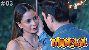 Manglik – S01E03 – 2022 – Hindi Hot Web Series – BigMZoo