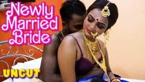 Newly Married Bride – 2023 – Hindi Uncut Short Film