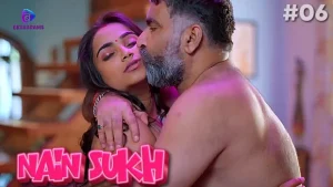 Nain Sukh – S01E06 – 2023 – Hindi Hot Web Series – Besharams