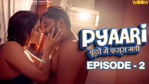 Pyaari Budhon Mein Fass Gyi – S01E02 – 2023 – Hindi Hot Web Series – WOOW
