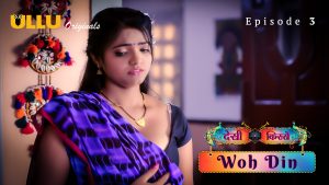 Woh Din Part 1 S01E03 2023 Hindi Hot Web Series – Ullu