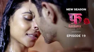 Fuh Se Fantasy – S02E19 – 2023 – Hindi Hot Web Series