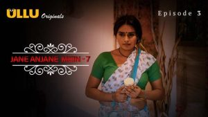 Jane Anjane Mein Part 1 S07E03 2023 Hindi Hot Web Series – Ullu