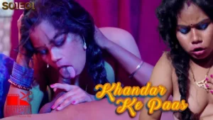 Khandar Ke Paas – S01E01 – 2022 – Hindi Uncut Web Series – 8Flix