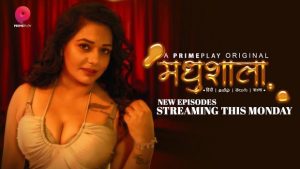 Madhushaal – S01E07 – 2023 – Hindi Hot Web Series – PrimePlay