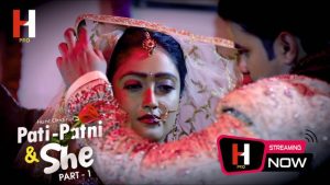 Pati Patni & She – S01E04 – 2023 – Hindi Hot Web Series – HuntCinema