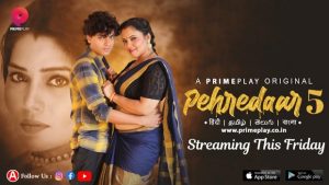 Pehredaar – S05E03 – 2023 – Hindi Hot Web Series – PrimePlay