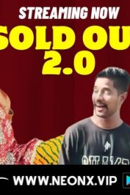 Sold Out 2.0 – 2023 – Hindi Uncut Short Film – Neonx