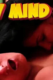 Dirty Mind – 2012 – Hindi Hot Short Film – NueFliks