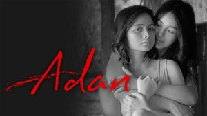 Adan – 2019 – Filipino Hot Movie – VivaMax